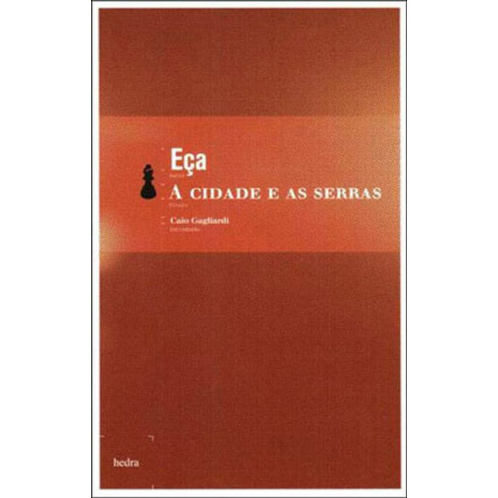 Livro: A Cidade e as Serras - Eca de Queiroz (Em Portugues do Brasil)