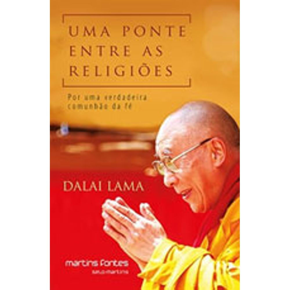 Livro: Uma Ponte Entre as Religioes - Dalai Lama (Em Portugues do Brasil)
