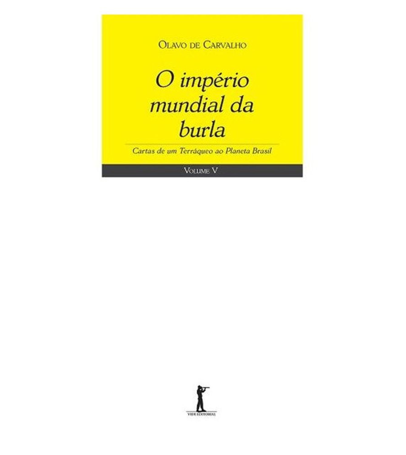 Livro: O Imperio Mundial da Burla - Olavo de Carvalho (Em Portugues do Brasil)