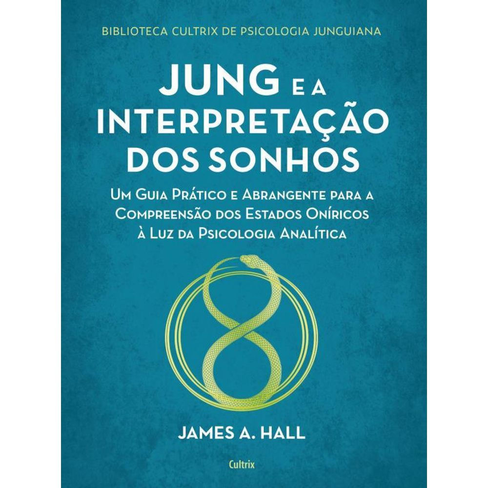 Livro: Jung e a Interpretacao dos Sonhos - James Hall (Em Portugues do Brasil)