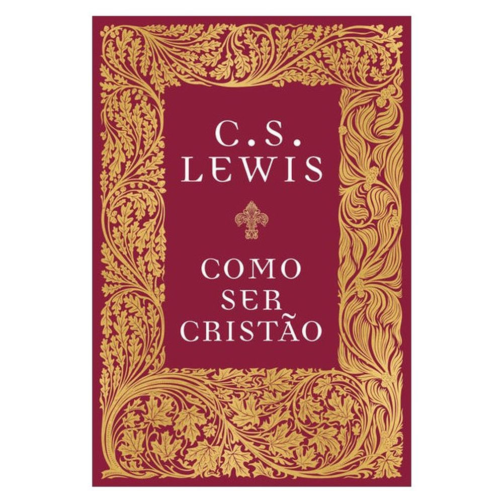 Livro: Como Ser Cristao - C.S. Lewis (Em Portugues do Brasil)