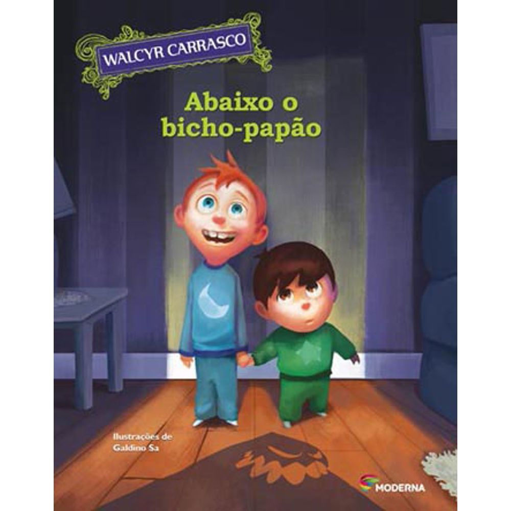Livro: Abaixo o Bicho-Papao - Walcyr Carrasco (Em Portugues do Brasil)