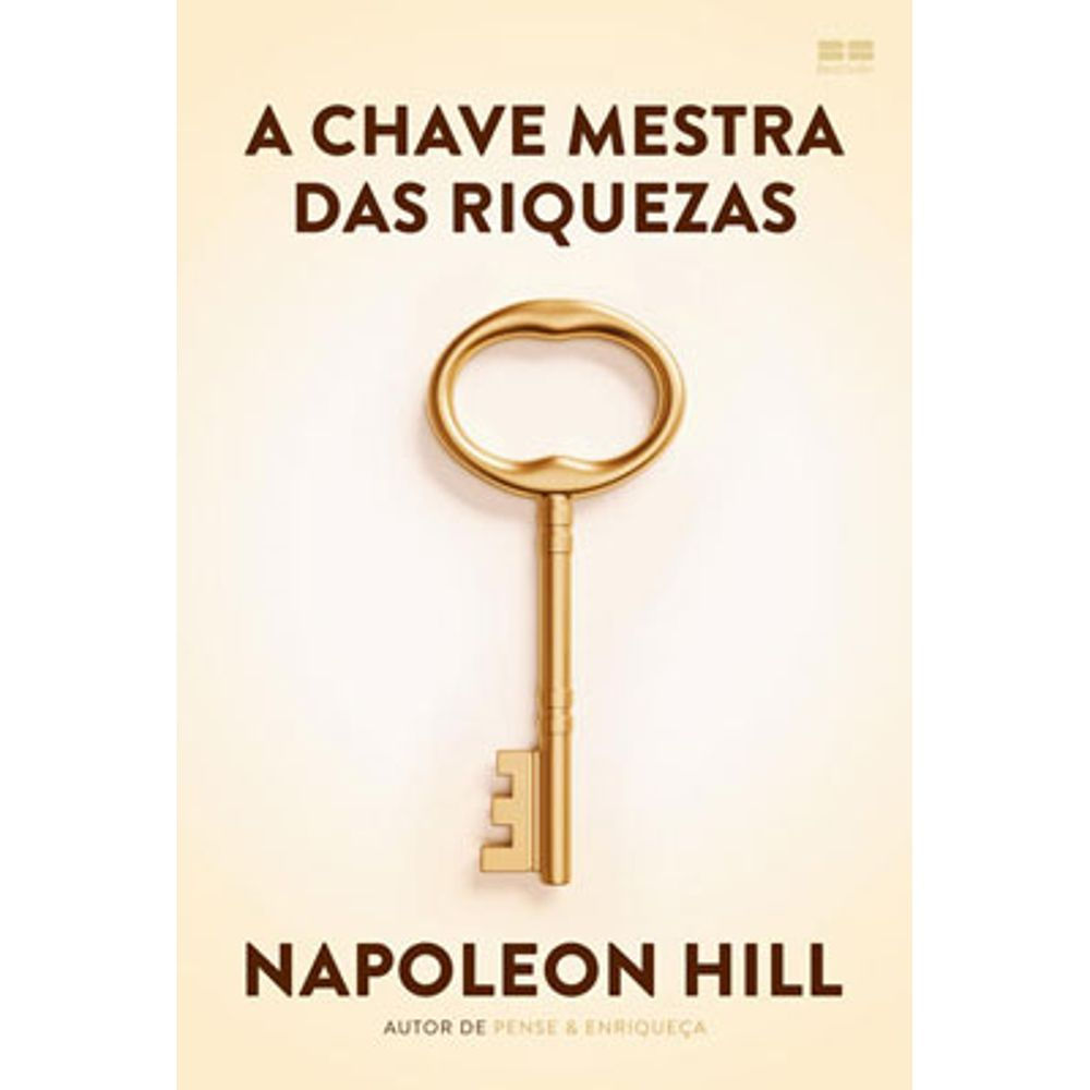Livro: A Chave Mestra das Riquezas - Napoleon Hill (Em Portugues do Brasil)