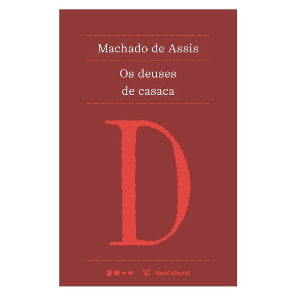 Livro: Os Deuses de Casaca - Machado de Assis (Em Portugues do Brasil)