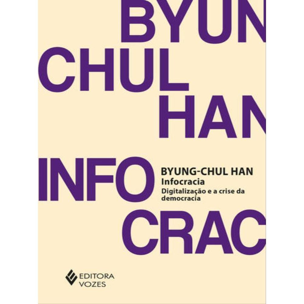 Livro: Infocracia - Byung-Chul Han (Em Portugues do Brasil)