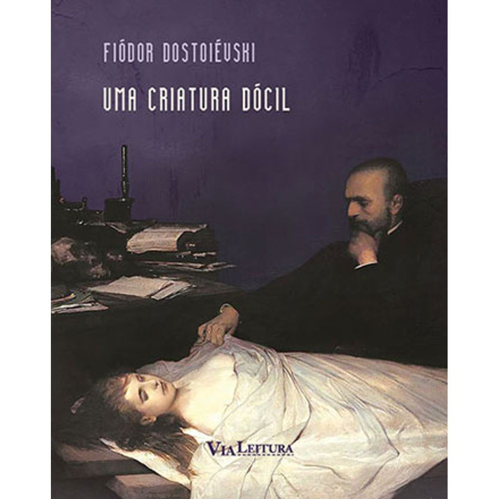Livro de Bolso: Uma Criatura Docil - Fiodor Dostoievski (Em Portugues do Brasil)