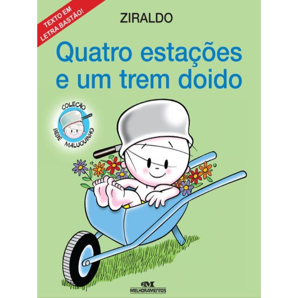 Livro: Quatro Estacoes e um Trem Doido - Ziraldo Alves Pinto (Portugues Brasil)