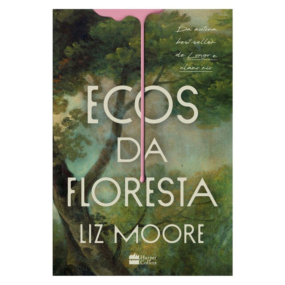 Livro: Ecos da Floresta - Liz Moore (Em Portugues do Brasil)