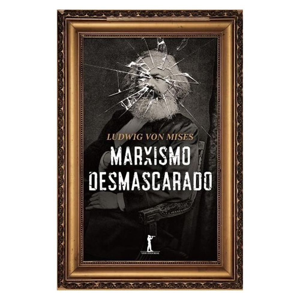 Livro: Marxismo Desmascarado - Ludwig von Mises (Em Portugues do Brasil)