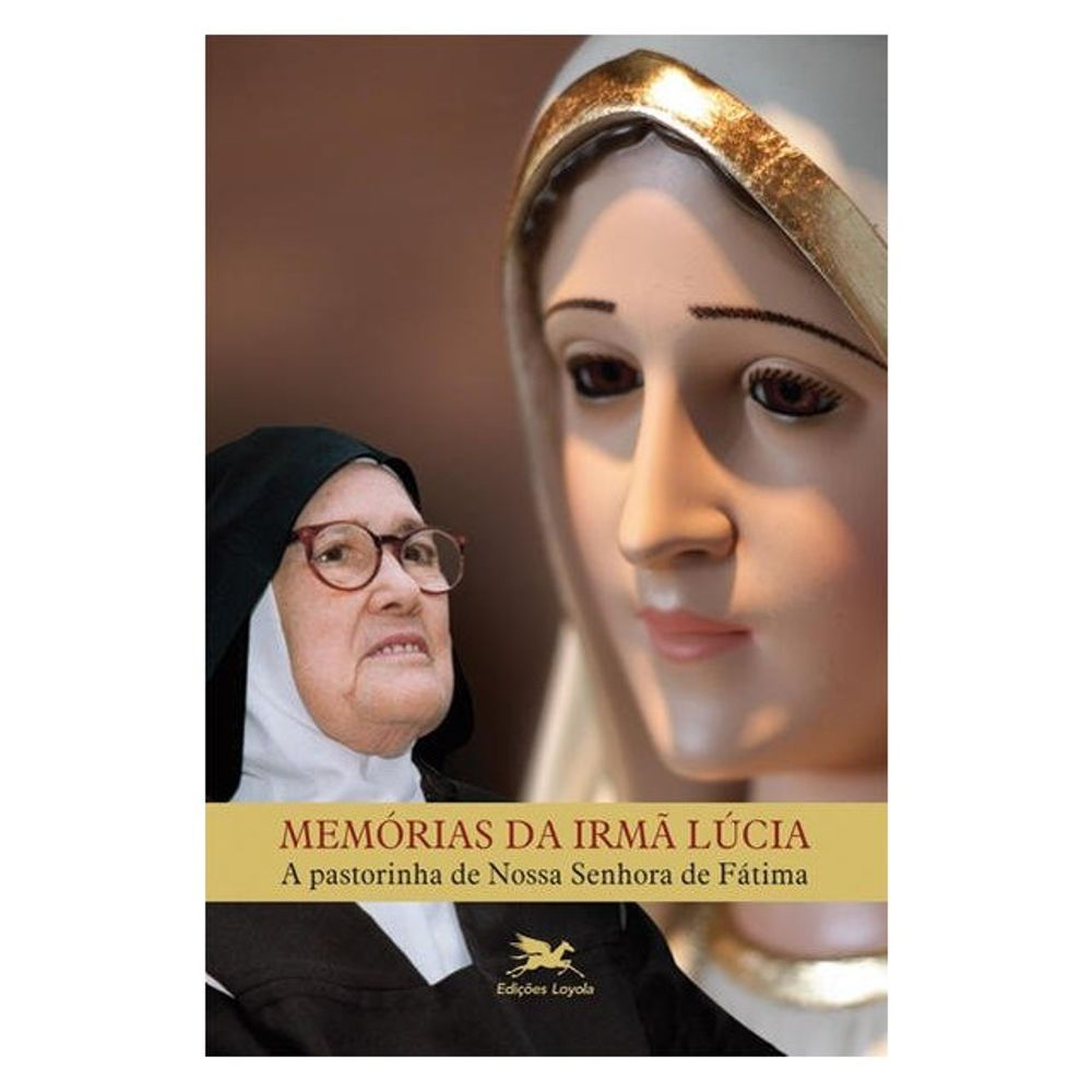 Livro: Memorias da Irma Lucia - Irma Maria Lucia de Jesus (Portugues do Brasil)
