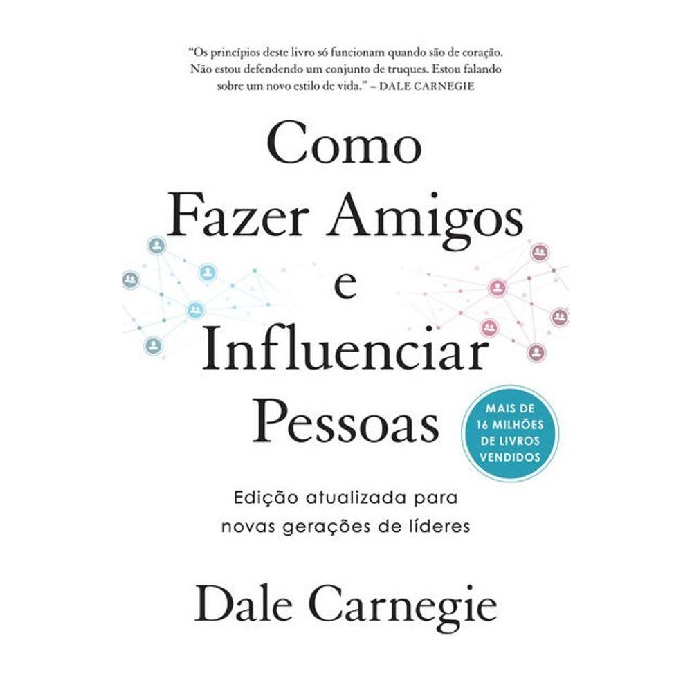 Livro: Como Fazer Amigos e Influenciar Pessoas - Dale Carnegie (Em Portugues)