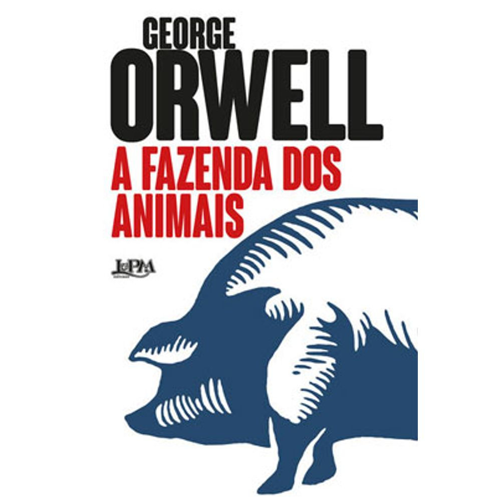 Livro: A Fazenda dos Animais - George Orwell (Em Portugues do Brasil)