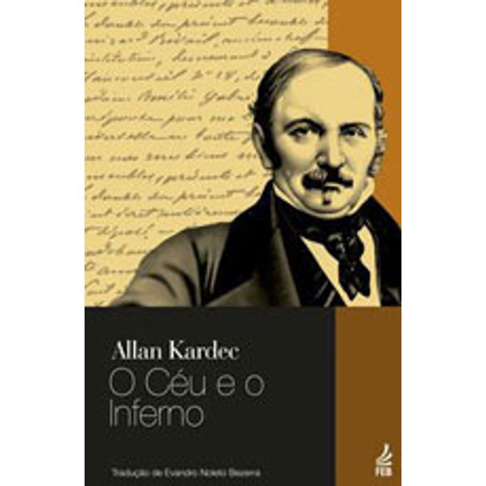 Livro: O Ceu e o Inferno - Allan Kardec (Em Portugues do Brasil)