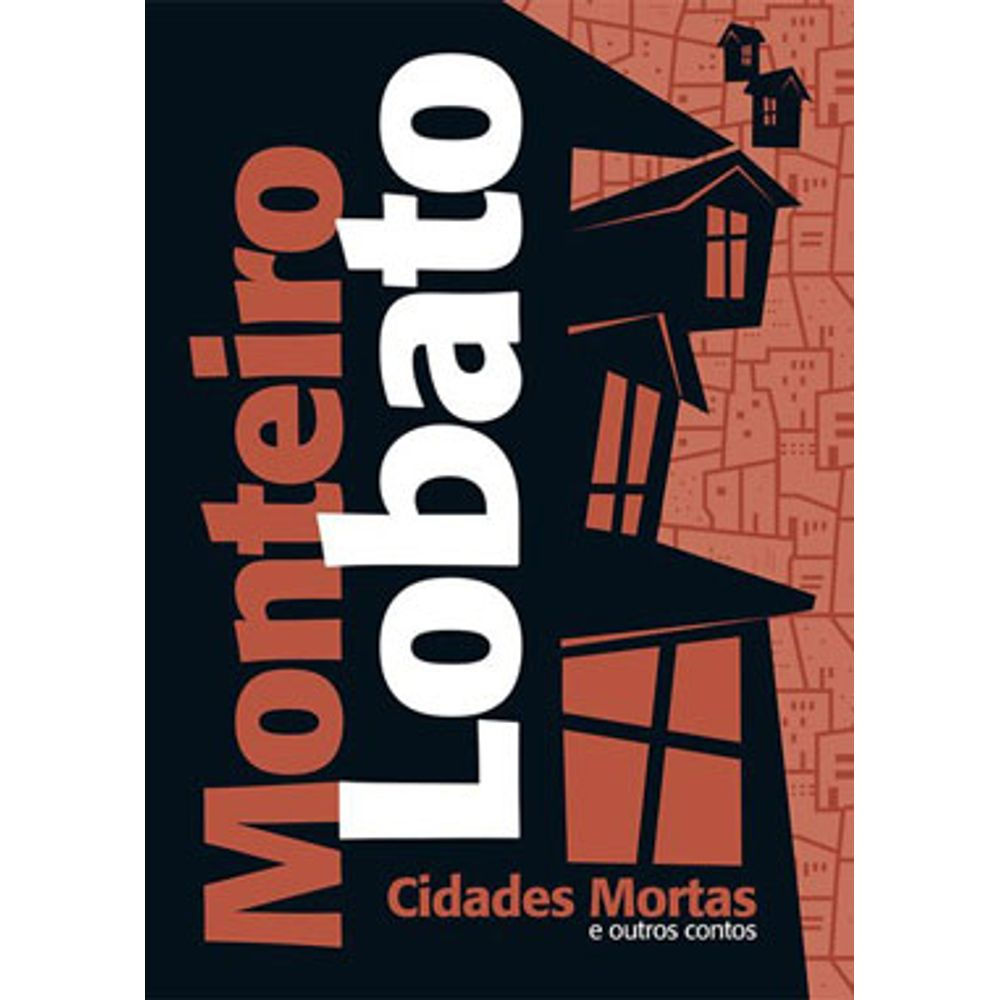 Livro: Cidades Mortas e Outros Contos - Monteiro Lobato (Em Portugues do Brasil)