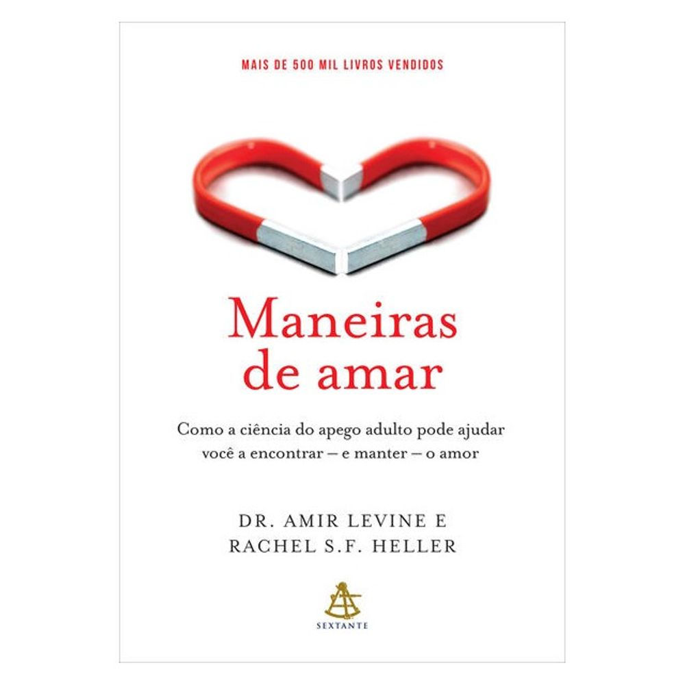 Livro: Maneiras de Amar - Amir Levine e Rachel Heller (Em Portugues do Brasil)