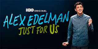 Alex Edelman - Just For Us