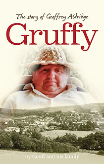 Ray Lipscombe - Memoirs book designer - Gruffy - The story of Geoffrey Aldridge
