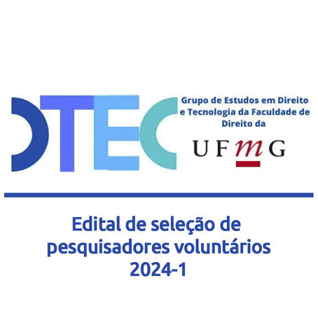 Edital para Seleção para Pesquisadores Voluntários - DTec UFMG 2024-1