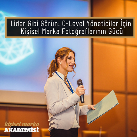 Lider Gibi Görün: C-Level Yöneticiler İçin Kişisel Marka Fotoğraflarının Gücü