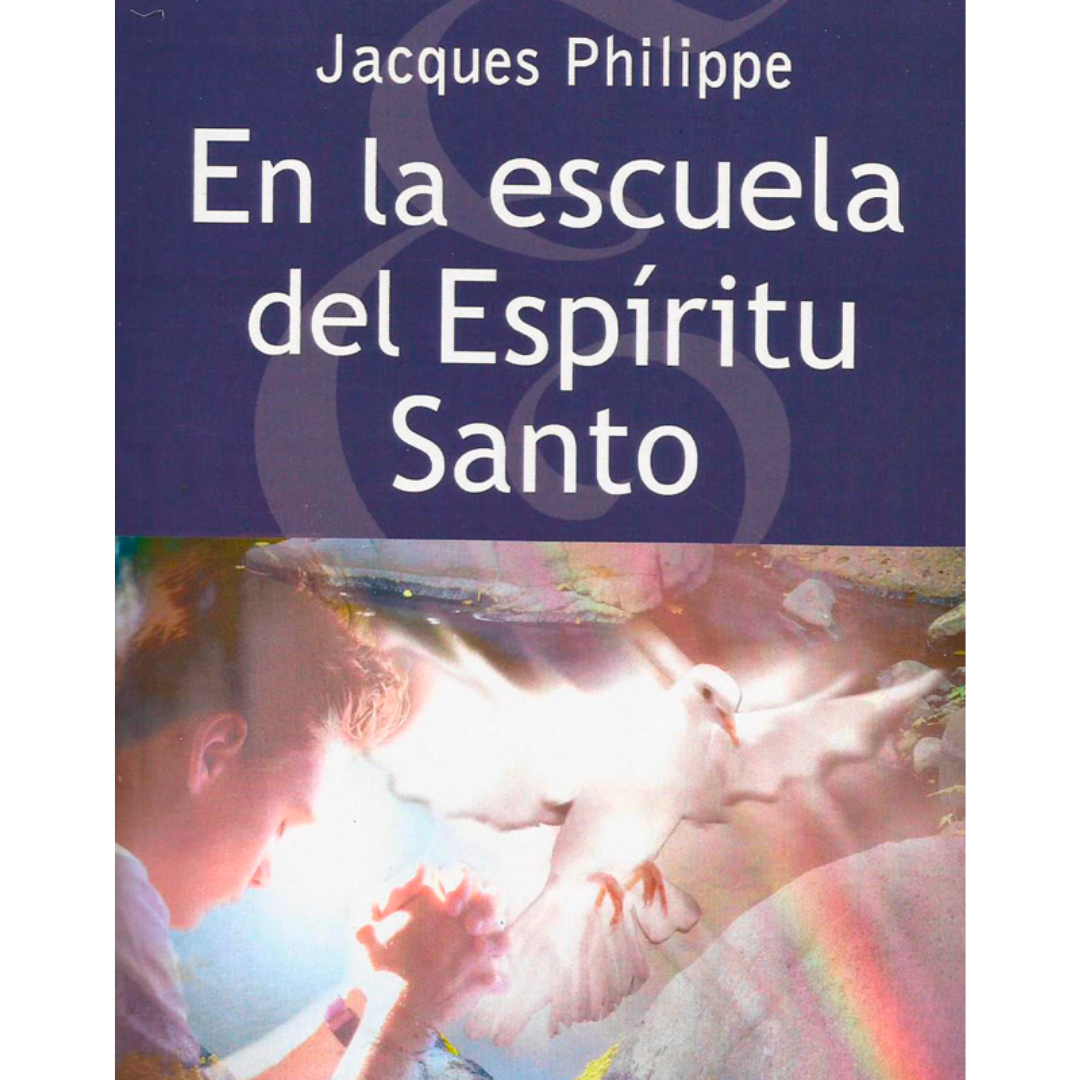 En la escuela del Espiritu Santo | Jacques Philippe