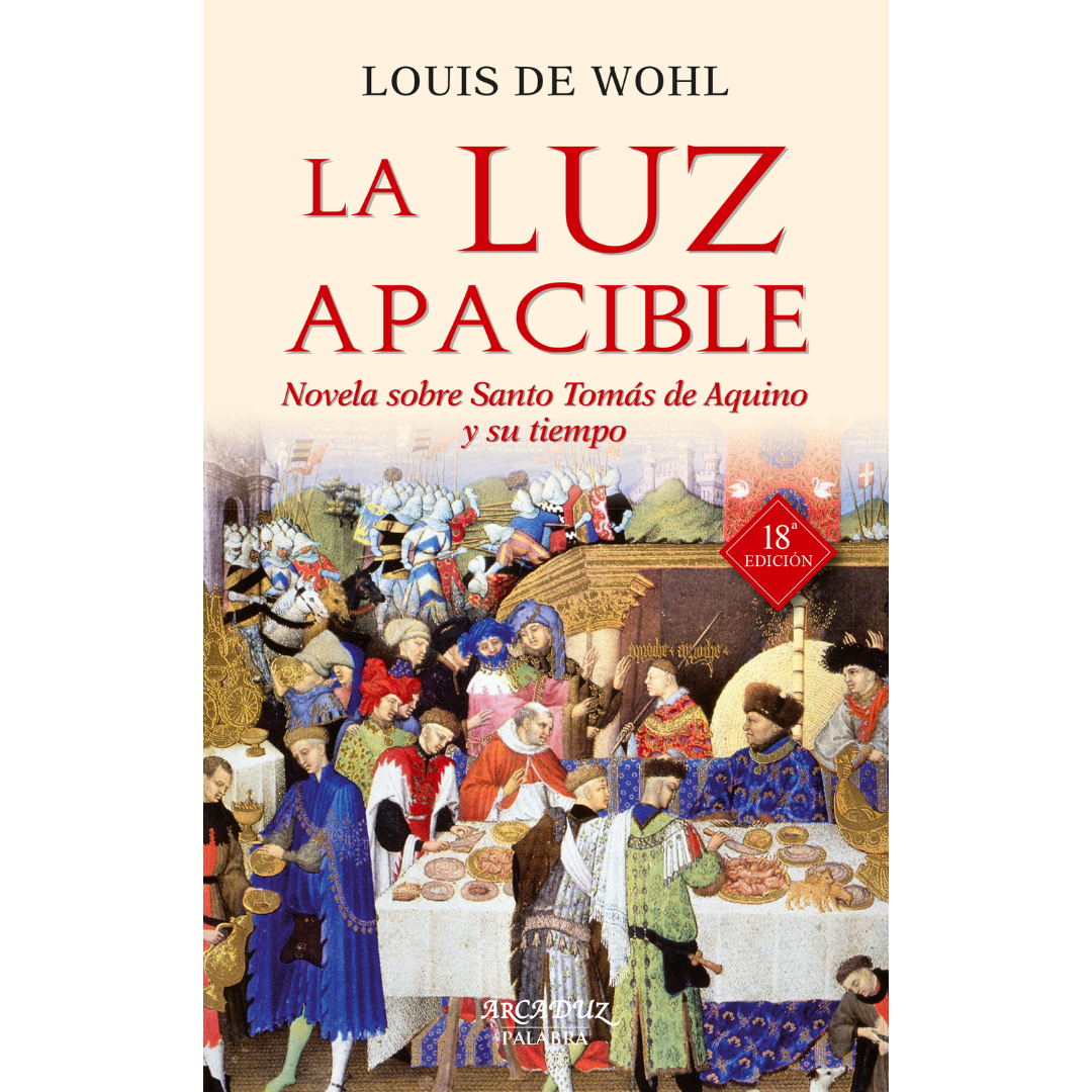 La luz apacible | Louis de Wohl