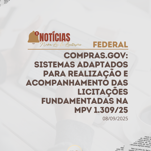 Sistemas Compras e Contratos Gov.br estão adaptados para realização e acompanhamento das licitações fundamentadas na MPV 1.309/25