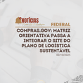 Matriz Orientativa passa a integrar o site do Plano de Logística Sustentável