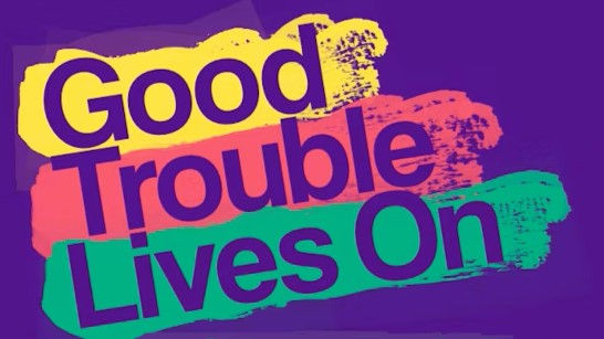 GOOD TROUBLE LIVES ON RALLY/PROTEST - July 18th