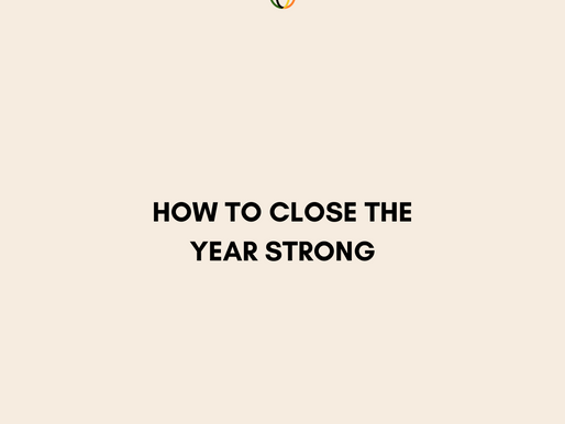 How To Close The Year Strong