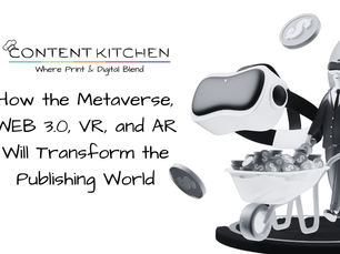 How the Metaverse, WEB 3.0, VR, and AR Will Transform the Publishing World