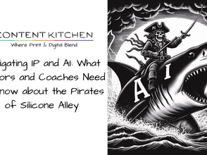 Navigating IP and AI: What Authors and Coaches Need to Know about the Pirates of Silicone Alley