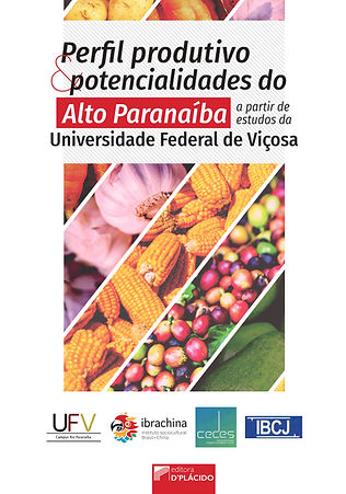 Perfil produtivo e potencialidades do Alto Paranaíba a partir de estudos da Universidade F