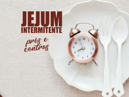 Jejum intermitente: Conheça os prós e os contras antes de adotar essa prática