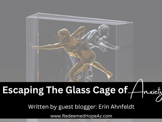 Escaping the Glass Cage of Anxiety