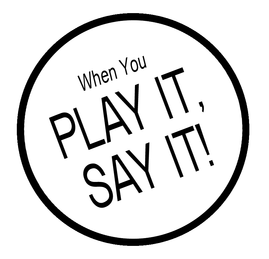 When You Play It Say It Circle Logo.gif