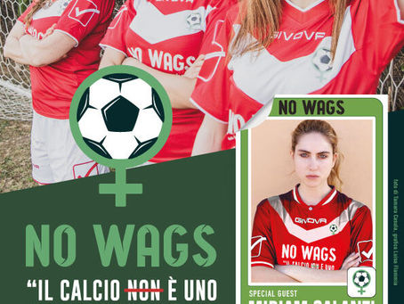 " NO WAGS-IL CALCIO NON E' UNO SPORT PER SIGNORINE" TEATRO OFF-OFF.