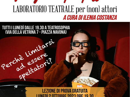 LABORATORIO TEATRALE PER (NON ) ATTORI