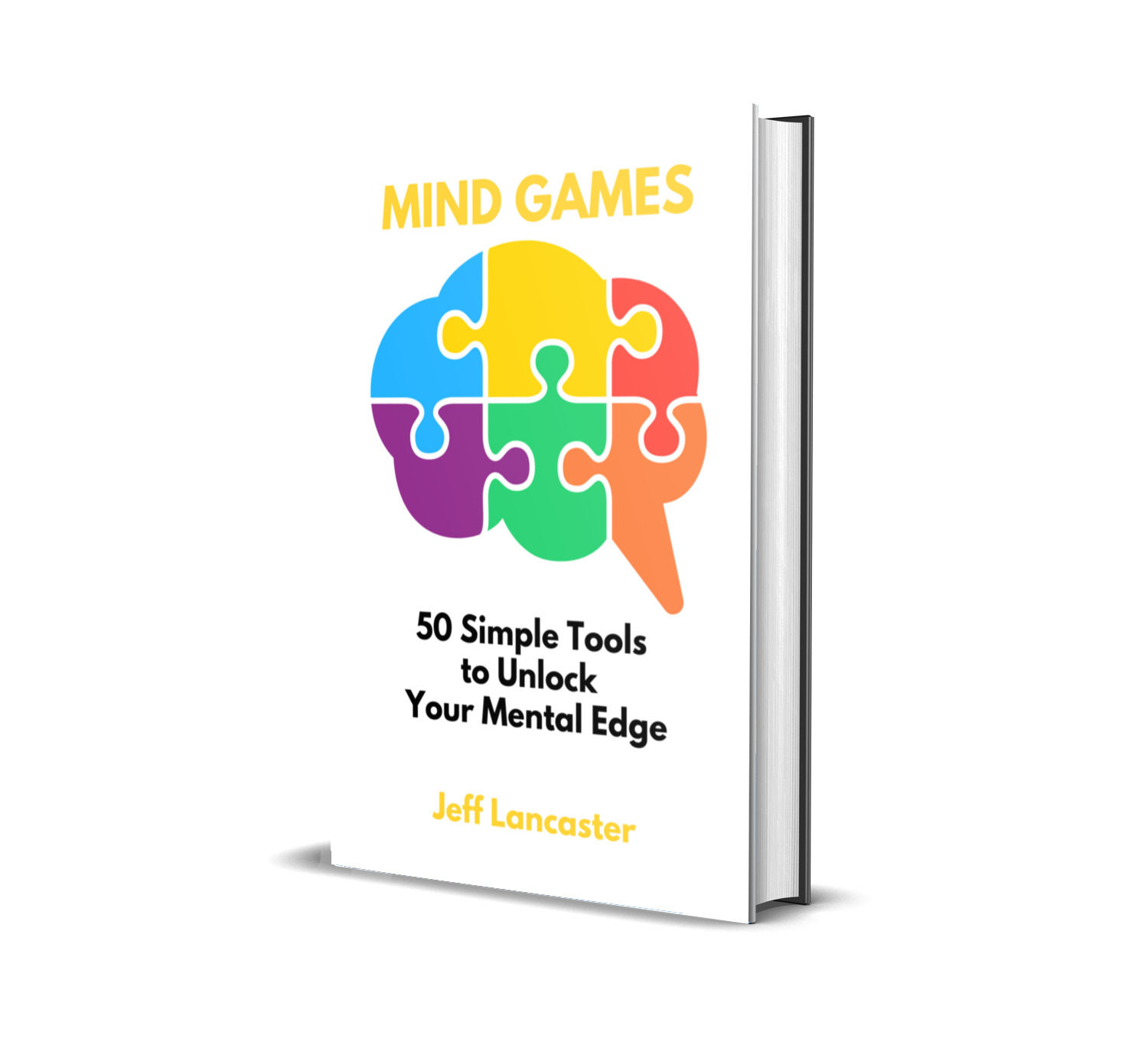 Mind Games: 50 Simple Tools to Unlock Your Mental Edge