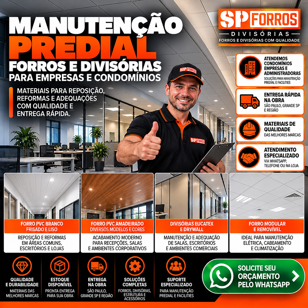 Forros e Divisórias para Manutenção Predial em São Paulo: Materiais, Reposição e Entrega na Obra