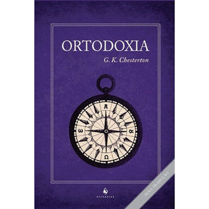 Ortodoxia - G. K. Chesterton