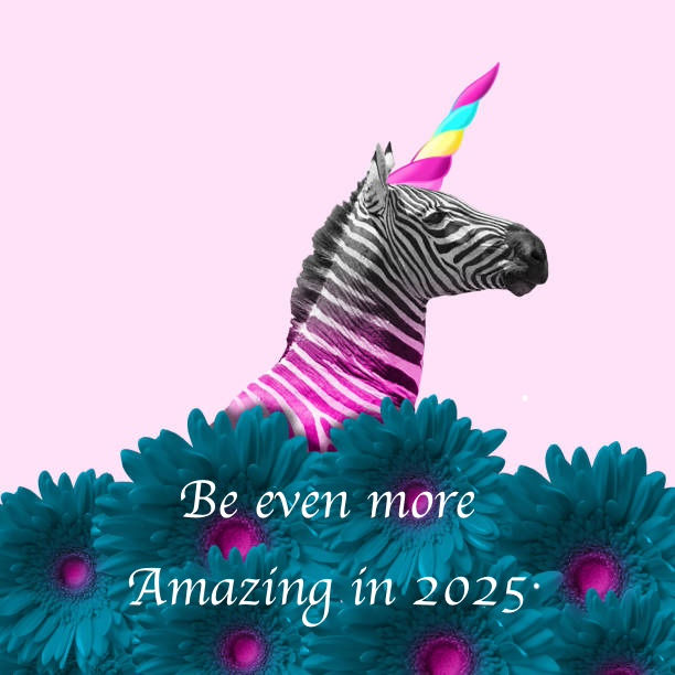 Be Even More Amazing in 2025