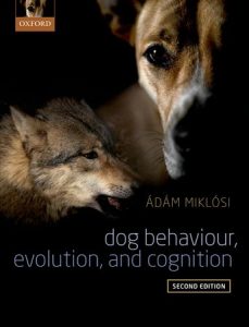 Dog Behavior, Evolution and Cognition