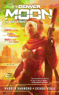 Denver Moon: The Minds of Mars