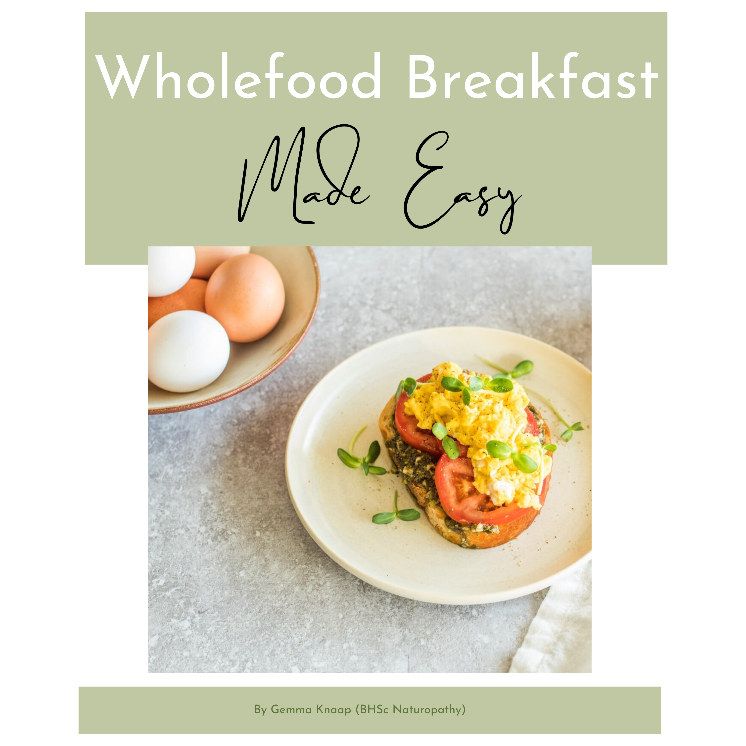 Wholefood Breakfasts Made Easy