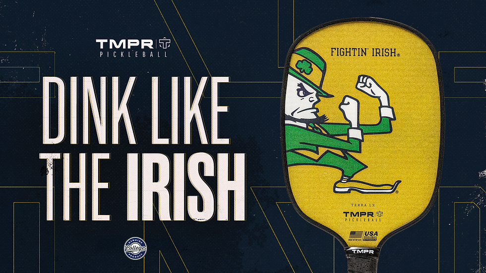 TMPR Pickleball ad with "Dink Like the Irish" text. Features a yellow paddle with a fighting Irish icon and dark blue background.