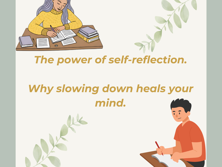 A man and a woman completing self-reflection journals and the words "the power of self-reflection. Why slowing down heals your mind"