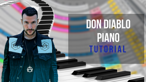 How To Make A Piano Like Don Diablo