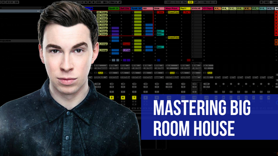 Mastering Big Room House Guide