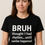Thumbnail: BRUH... Until Samba Happened – Short Sleeve T-Shirt | 100% Cotton