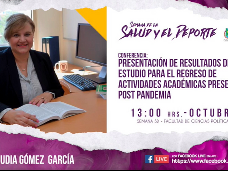 Doctora Claudia Gómez presenta resultados para el regreso de actividades presenciales post pandemia